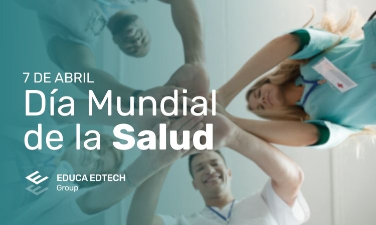 Día Mundial de la Salud en EDUCA EDTECH Group