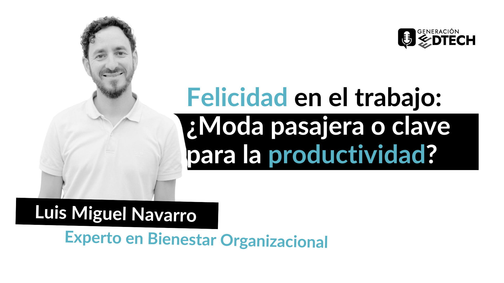 Luis Miguel Navarro hablando sobre bienestar organizacional.